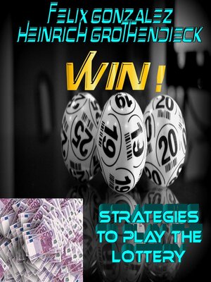 cover image of Win!  Strategies to Play the Lottery.